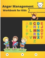 Anger Management Workbook for Kids: Awesome Activities to Help Children Calm Down, Cope, and Regain Control, Activity Workbook for Toddlers and Kids. B08VWY9Z99 Book Cover