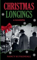 Christmas Longings - a novelette B0G4VK86R8 Book Cover