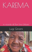 Karema: in ricordo di Don Lino Urbani B0BQ99WHMQ Book Cover