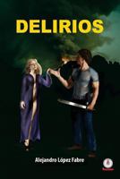 Delirios 1640861793 Book Cover