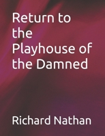 Return to the Playhouse of the Damned B0B7QBJTSM Book Cover