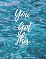 You Got This -It's a Unruled Notebook: Sea wave design unruled multi-purpose composition notebook/Journal 114 blank pages, 8.5X11 inches Beautiful as a gift 1698884850 Book Cover