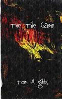 The Tile Game 1505989094 Book Cover