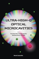 Enhanced Light-Matter Interaction in Ultra-High-Q Whispering Gallery Microcavities 9814566063 Book Cover