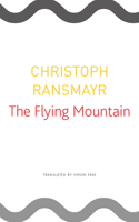 The Flying Mountain 0857427202 Book Cover