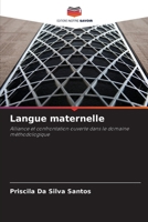 Langue maternelle: Alliance et confrontation ouverte dans le domaine méthodologique 6205815613 Book Cover