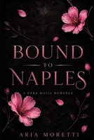 Bound to Naples (Naples Night Series) B0GZMQ2YNB Book Cover