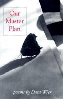 Our Master Plan (Carnegie Mellon Poetry) 0887482945 Book Cover