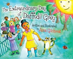 The Extraordinary Day of Daffodil Grey 1533094675 Book Cover