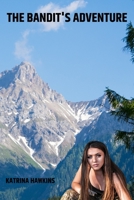 The Bandit's Adventure B0BQ9NDZ8J Book Cover