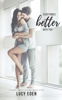 Everything's Better with You 1717942954 Book Cover