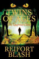 Twins of Ages: The Egyptian Curse 1478798602 Book Cover