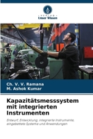 Kapazitätsmesssystem mit integrierten Instrumenten (German Edition) 6202429542 Book Cover