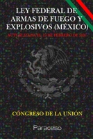 Ley Federal de Armas de Fuego Y Explosivos B0939ZG81D Book Cover