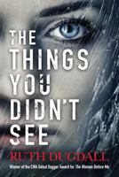 The Things You Didn't See 1612187188 Book Cover