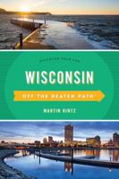 Wisconsin Off the Beaten Path 1564407306 Book Cover