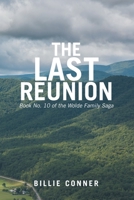 The Last Reunion : Book No. 10 of the Wolde Family Saga 1796090239 Book Cover