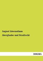 Aberglaube Und Strafrecht 1148128263 Book Cover