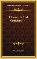 Characters And Criticisms V1 127568503X Book Cover