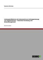 Leistungsindikatoren als Instrumente zur Leistungsmessung von Organisationen - Stand der Forschung und Entwicklungstrend 3640807030 Book Cover