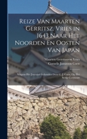 Reize Van Maarten Gerritsz. Vries in 1643 Naar Het Noorden En Oosten Van Japan: Volgens Het Journaal Gehouden Door C. J. Coen, Op Het Schip Castricum 1019056401 Book Cover