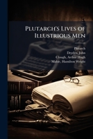 Plutarch's Lives of Illustrious Men 1024251144 Book Cover