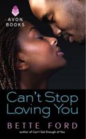 Can't Stop Loving You 0061728853 Book Cover