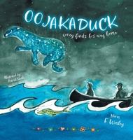 Oojakaduck: Corey Finds His Way Home 103916563X Book Cover