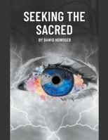 Seeking the Sacred B0CCK8Y998 Book Cover