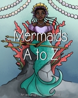 Mermaids A to Z: A magical mermaid coloring book B08HGLNQ1D Book Cover
