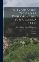 Calendar of the Close Rolls Preserved in the Public Record Office: 1302-1307 1018404031 Book Cover
