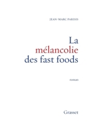 mélancholie des fast foods: roman 2246382416 Book Cover