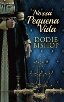 Nossa Pequena Vida 482416656X Book Cover