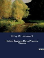 Histoire tragique de la princesse Phénissa 1979697353 Book Cover