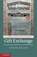 Gift Exchange: The Transnational History of a Political Idea 1108453481 Book Cover