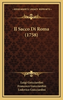 Il Sacco Di Roma (1758) 1024742512 Book Cover