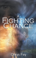 A Fighting Chance 1509234411 Book Cover