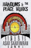 Randoms & the Peace Works 1627097139 Book Cover