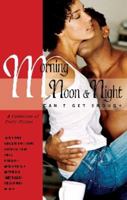 Morning, Noon & Night: Can't Get Enough 0970819145 Book Cover