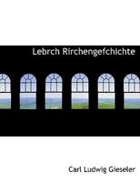 Lebrch Rirchengefchichte 1113790830 Book Cover
