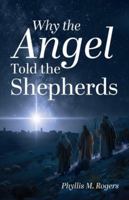 Why the Angel Told the Shepherds B0G4FNJLBF Book Cover