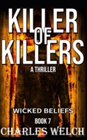Killer of Killers 7: Wicked Beliefs B0BQ9R2M7N Book Cover