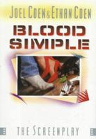 Blood Simple: The Screenplay (St Martin's Original Screenplay Series) 0312021682 Book Cover