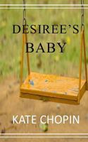 Désirée's Baby 1545033323 Book Cover