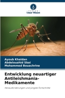 Entwicklung neuartiger Antileishmania-Medikamente: Herausforderungen und jüngste Fortschritte 6206307751 Book Cover