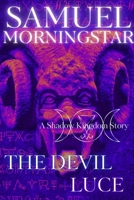 The Devil Luce: A Shadow Kingdom Story B0FJ6HVVQ8 Book Cover