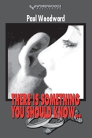 There Is Something You Should Know... B089M2J1NX Book Cover