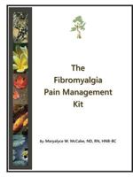 The Fibromyalgia Pain Management Kit 1304324613 Book Cover