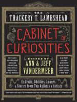 The Thackery T. Lambshead Cabinet of Curiosities 0062116835 Book Cover