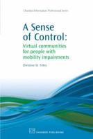 A Sense of Control: Virtual communities for people with mobility impairments 1843345218 Book Cover